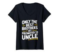 Womens Only The Best Brothers Get Promoted to Uncle V-Neck T-Shirt
