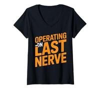 Women's Operating Last Nerve Funny Sarcastic Stress Graphic V-Neck T-Shirt