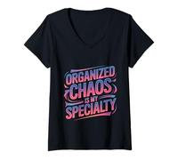 Women's Organized Chaos is My Specialty Messy Focus - V-Neck T-Shirt