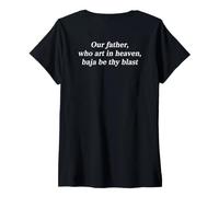 Women's Our Father, Who Art in Heaven, Baja Be Thy Blast (On Back) V-Neck T-Shirt