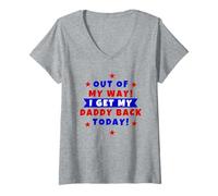 Womens Out of the way I'm getting my daddy back today V-Neck T-Shirt