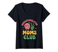Womens Oversimulated Moms Club Funny Mom Life Mom Humor Fun V-Neck T-Shirt