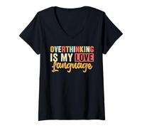 Womens Overthinking Is My Love Language V-Neck T-Shirt