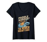 Women's Paddle Harder The River Doesn't Care Funny Rafter V-Neck T-Shirt