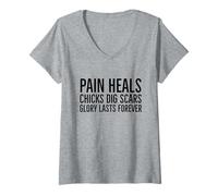 Womens Pain Heals Chick Digging Scars Glory Lasts Forever V-Neck T-Shirt