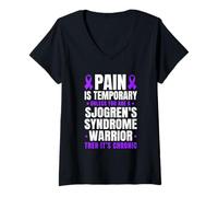 Womens Pain Is Temporary Unless You're A Sjogren's Warrior V-Neck T-Shirt