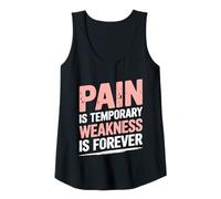 Womens Pain is Temporary Weakness is Forever Inspiring Gym Fitness Tank Top