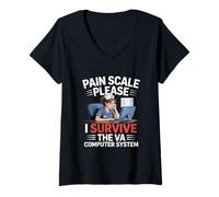 Womens Pain Scale Please I Survive the VA Computer System VA Nurse V-Neck T-Shirt