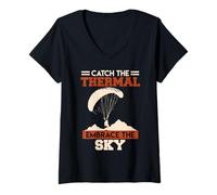 Womens Paraglider Catch The Thermal Embrace The Sky Paraglide V-Neck T-Shirt