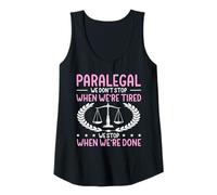 Womens Paralegal - We Don't Stop Until We're Done Tank Top