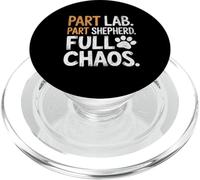 Womens Part Lab Part Shepherd Full Chaos Funny Dog Mix Lover PopSockets PopGrip for MagSafe