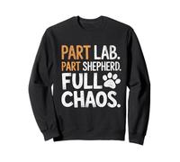 Womens Part Lab Part Shepherd Full Chaos Funny Dog Mix Lover Sweatshirt