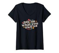 Womens Pay Us What You Owe Us Feminine V-Neck T-Shirt