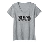 Womens People Who Think They Know Everything Annoy Those That Do V-Neck T-Shirt