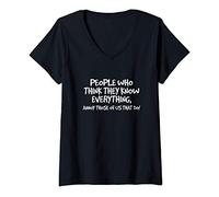 Womens People Who Think They Know Everything V-Neck T-Shirt