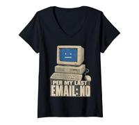 Women's Per My Last Email No Funny Retro Computer Tech Office Humor V-Neck T-Shirt