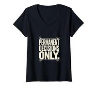 Women's Permanent Decisions Only Tattoo Studio Motto V-Neck T-Shirt