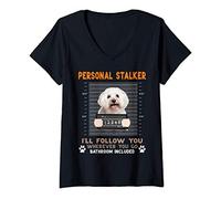Womens Personal Stalker I'll Follow You Wherever You Bichon Frise V-Neck T-Shirt