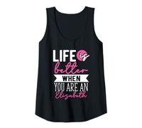 Womens Personalized Name, Life is Better When You are an Elizabeth Tank Top