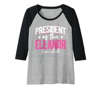 Womens Personalized Name, President of The Eleanor Fan Club Raglan Baseball Tee