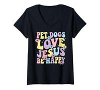Women's Pet Dogs Love Jesus Be Happy V-Neck T-Shirt
