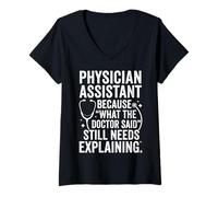Women's Physician Assistant Still Needs Explaining Funny Medical Art V-Neck T-Shirt