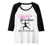 Womens Pilates Grandma - Age Isn’t an Excuse Raglan Baseball Tee
