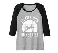 Womens Pilates Now Wine Later Funny Yoga Pilates Instructor Sports Raglan Baseball Tee