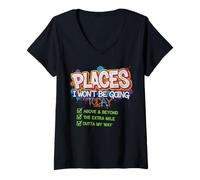 Women's Places I Won’t Be Going Today Funny V-Neck T-Shirt