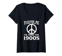 Womens Please Be Patient I'm from The 1900's Funny Over The Hill V-Neck T-Shirt