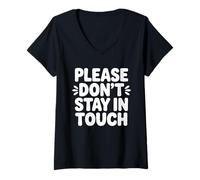 Womens Please Don’t Stay in Touch Funny Introvert Saying V-Neck T-Shirt