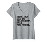 Womens Please Don't Call Me An American I'm a New Yorker Funny NYC V-Neck T-Shirt