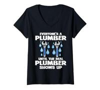 Womens Plumbing Everyones A Plumber Until The Real Plumber Shows Up V-Neck T-Shirt
