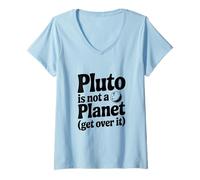 Women's Pluto is Not A Planet Get Over It V-Neck T-Shirt