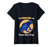 Womens Poison Dart Frogs Did Someone say Poison Dart Frog V-Neck T-Shirt