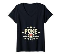Womens Poke is Life Raw Fish Food Lover Cravings |||- V-Neck T-Shirt
