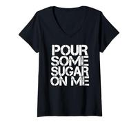 Women's Pour Some Sugar On Me V-Neck T-Shirt
