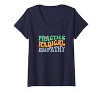 Womens Practice Radical Empathy - Feminist Kindness Positivity V-Neck T-Shirt