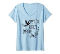 Womens Practice Radical Empathy Kind Radicalized by Basic Decency V-Neck T-Shirt