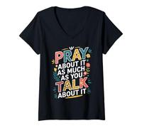Womens Pray About It As Much As You Talk About It Christian Faith V-Neck T-Shirt