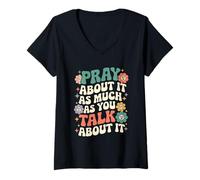 Womens Pray About It As Much As You Talk About It Cute Retro Groovy V-Neck T-Shirt
