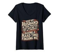 Women's Pray for My Husband He's Still Looking for Me - V-Neck T-Shirt
