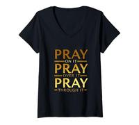 Women's Pray on It Pray Over It Pray Through It Inspirational V-Neck T-Shirt