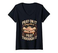 Women's Pray On It Pray Over It Pray Through It Prayer Christian V-Neck T-Shirt
