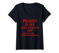 Womens Prayer is My Anti-Anxiety app no Wi-Fi or Updates Required V-Neck T-Shirt