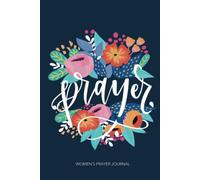 Women's Prayer Journal: A Christian Devotional for a Year of Praise, Gratitude, and Reflection