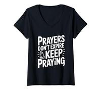 Womens Prayers Don't Expire Keep Praying Inspirational V-Neck T-Shirt