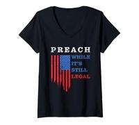 Womens Preach While It's Still Legal: Christian Free Speech USA V-Neck T-Shirt