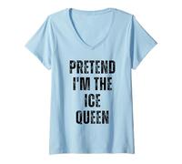 Womens Pretend I'm Ice Queen Funny Easy DIY Halloween Costume V-Neck T-Shirt
