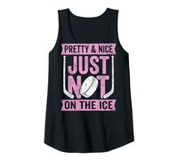 Women's Pretty and Nice Just Not On The Ice Funny Girl Hockey Player Tank Top